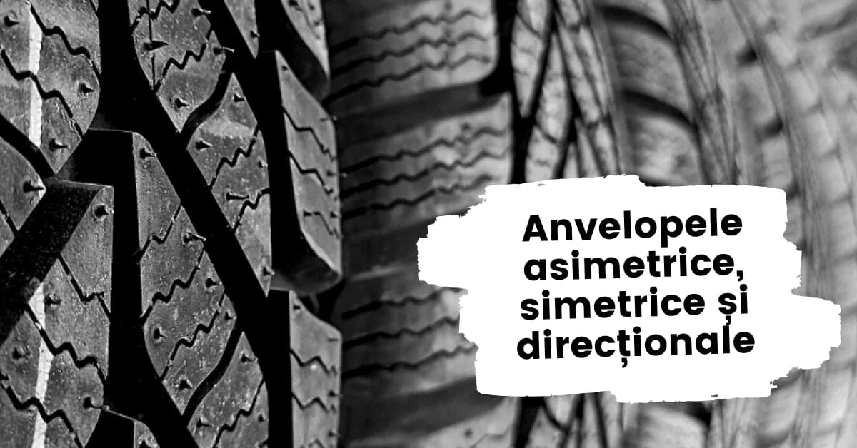 anvelopele asimetrice simetrice directionale